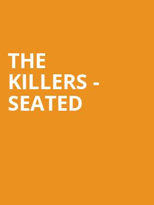 The Killers - Seated at O2 Arena